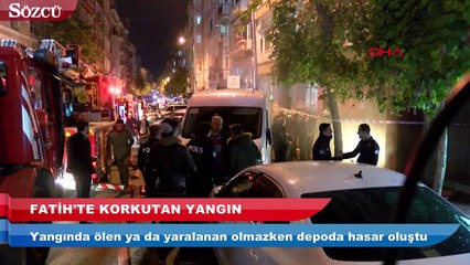 Fatih’te korkutan yangın
