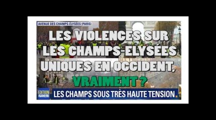 Pour BFM TV, les violences sur les Champs-Elysées étaient uniques en occident. Vraiment?