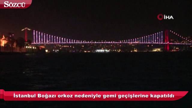 Boğaz iki yönlü gemi geçişlerine kapatıldı