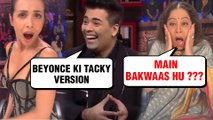 Karan Johar INSULTS Malaika Arora, Calls Her TACKY Beyonce Version