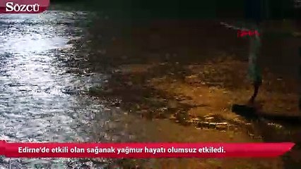 Скачать видео: Edirne'de etkili olan sağanak yağmur hayatı olumsuz etkiledi.