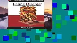 D.O.W.N.L.O.A.D [P.D.F] Eating Disorders: A Simple Guide to Overcoming Binge Eating [E.B.O.O.K]