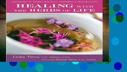 F.R.E.E [D.O.W.N.L.O.A.D] Healing with the Herbs of Life [P.D.F]