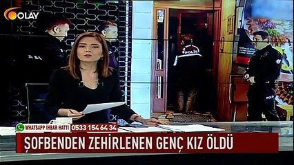 Şofbenden zehirlenen genç kız öldü