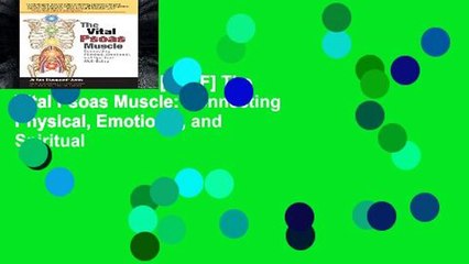D.O.W.N.L.O.A.D [P.D.F] The Vital Psoas Muscle: Connecting Physical, Emotional, and Spiritual