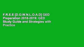 F.R.E.E [D.O.W.N.L.O.A.D] GED Preparation 2018-2019: GED Study Guide and Strategies with Practice
