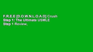 F.R.E.E [D.O.W.N.L.O.A.D] Crush Step 1: The Ultimate USMLE Step 1 Review, 2e [P.D.F]