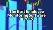 The Best Employee Monitoring Software in 2019