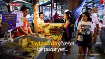 Tayland'ın sıra dışı yüzen pazarları