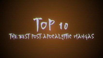 The best post-apocalyptic manga