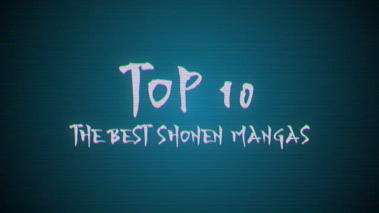 The best shonen mangas