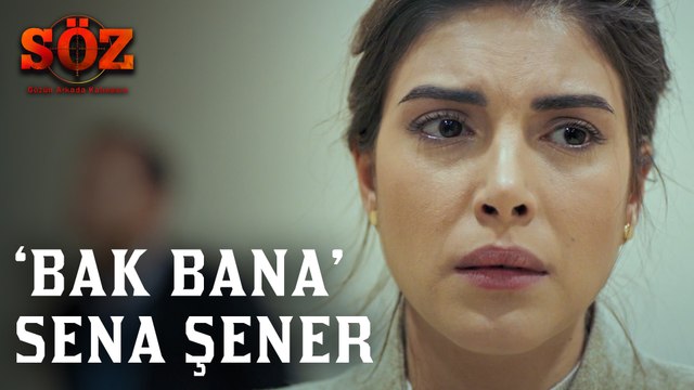 Söz | 61.Bölüm - Bak Bana Sena Şener