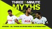 Where Do Spurs Need To Strengthen? | Three Minute Myths