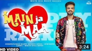 Main Ja Maa (Full Song) Happy Raikoti | Oshin Brar | New Punjabi Song 2018 | HD Studi0's