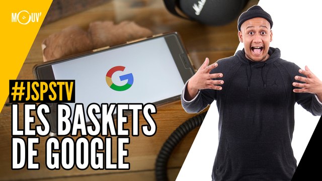 Je sais pas si t'as vu... Les baskets Google