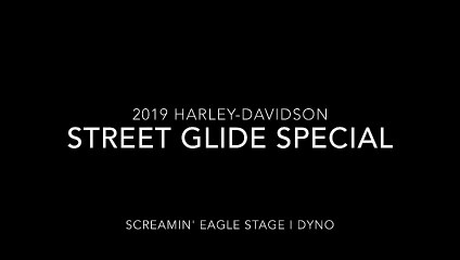 2019 Harley-Davidson Street Glide Special Stage I Dyno