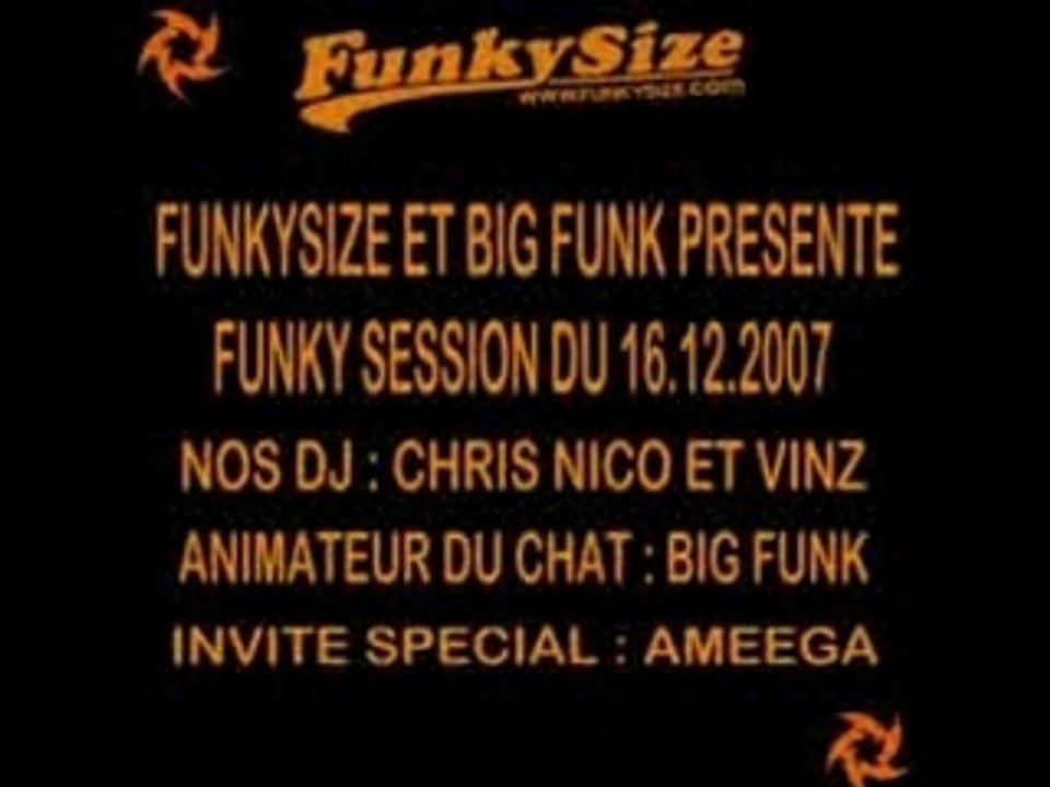 FUNKY SESSION DU 16.12.2007 AVEC BIG FUNK & AMEEGA
