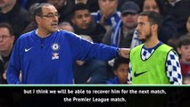 Sarri 'worried' by Hazard injury as he rules out Chelsea star