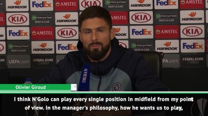 He needs to be selfish - Giroud on Kante