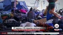 PF regresa a 105 migrantes centroamericanos