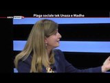 REPORT TV, REPOLITIX - PLAGA SOCIALE TEK UNAZA E MADHE - PJESA E DYTE