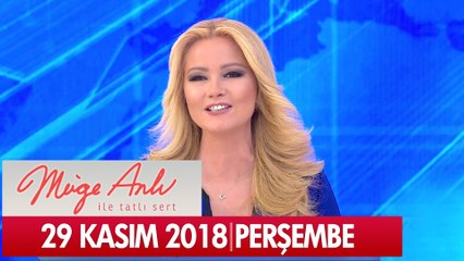 Müge Anlı İle Tatlı Sert 29 Kasım 2018 - Tek Parça