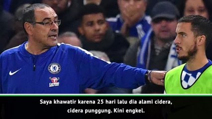 Sarri Khawatirkan Cidera Hazard