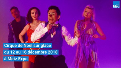 Download Video: Le Cirque_de Noël sur glace à Metz Expo : vos places