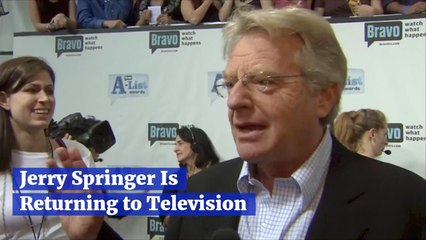 Jerry Springer Is Coming Back