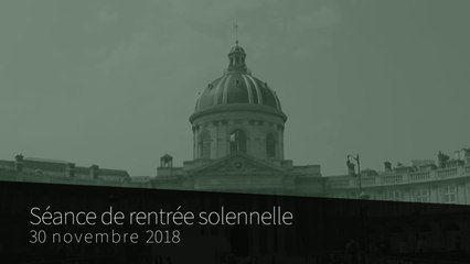 Séance de rentrée solennelle sous la Coupole