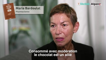Le chocolat : ses vertus pour la santé. Avec Maria Bardoulat, Pharmacienne