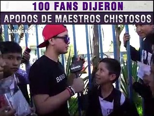 100 fans dijieron. Apodos de maestros chistosos. Badabun.