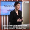 Retraite: pourquoi cette crispation autour des pensions de réversion ?