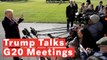 President Trump Discusses Upcoming G20 Summit Meetings