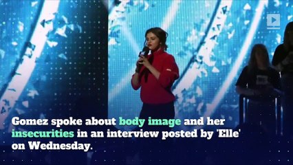 Selena Gomez Feels 'Insecure All the Time' About Her Body