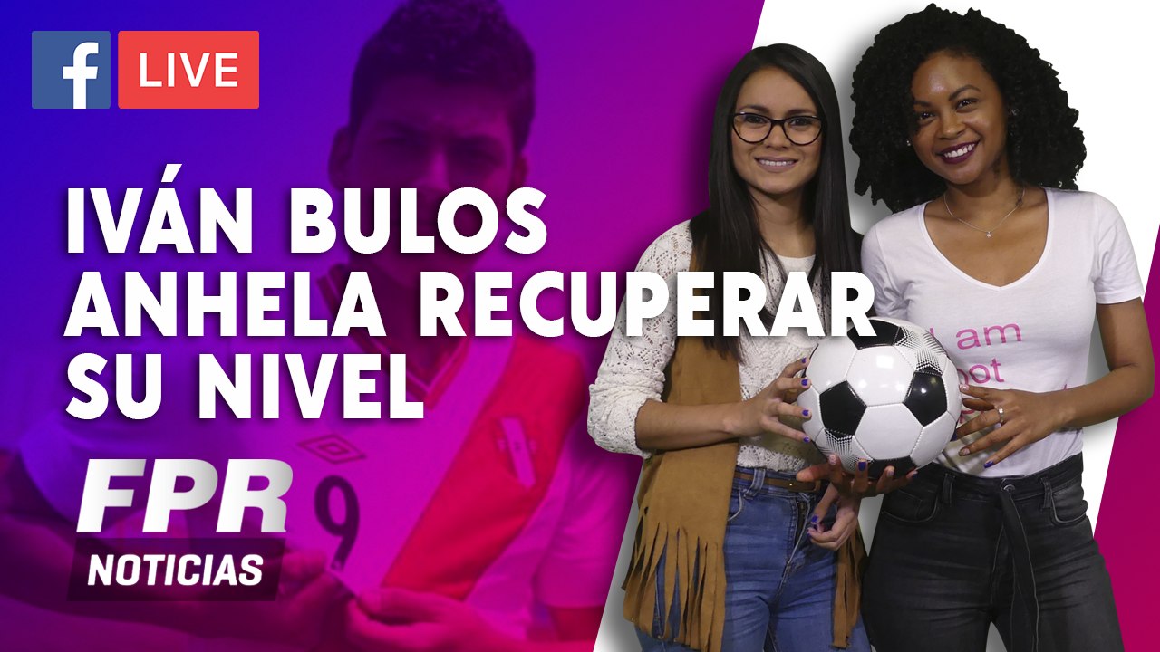 IVÁN BULOS ANHELA RECUPERAR SU NIVEL PARA SER EL ‘9’ DE LA SELECCIÓN PERUANA