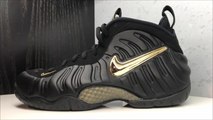 NIKE AIR FOAMPOSITE PRO BLACK GOLD SNEAKER REVIEW   UNBOXING