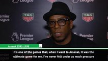 EXCLUSIVE: Nothing comes close to the pressure of a North London derby - Ian Wright