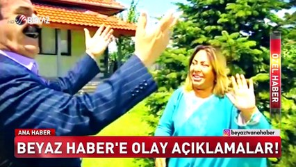 Dilberay'dan Beyaz Haber'e olay açıklamalar