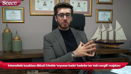 İnternetteki tuzaklara dikkat! Erkekle 'soyunan kadın' kadınlar ise 'eski sevgili' mağduru