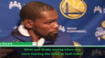 Drake just wanted my jersey - Durant on rap star's trash talk