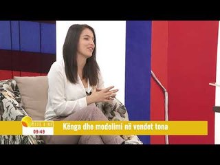 Emisioni "Ditë e Re" - Kënga dhe modelimi në vendet tona