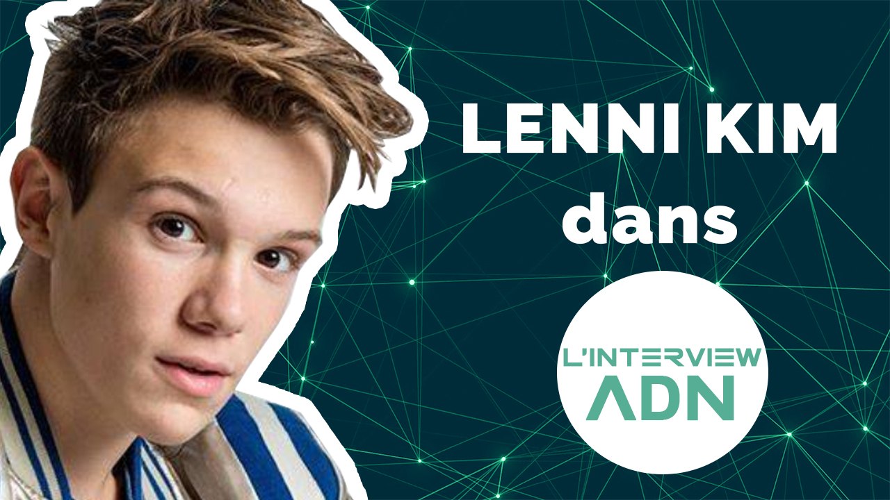 L'interview ADN avec Lenni Kim