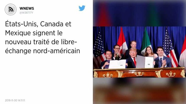 États-Unis, Canada et Mexique signent le nouveau traité de libre-échange nord-américain.