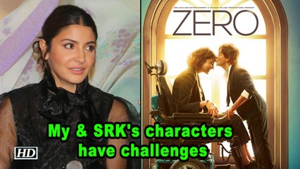 Anushka talks about her & SRK’s Characters in ‘ZERO’