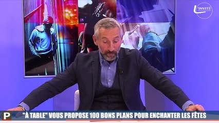 "À table" vous propose 100 bons plans pour enchanter les fêtes