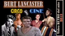 Retro - El mundo de Burt Lancaster Circo y Cine (2015)