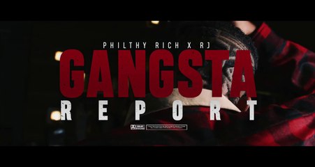 Philthy Rich feat RJ "Gangsta Report"