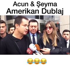 Acun &Şeyma - Amerikan Dublaj VEYSEL ZALOĞLU