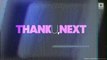 Ariana Grande Drops 'Thank U, Next' Music Video